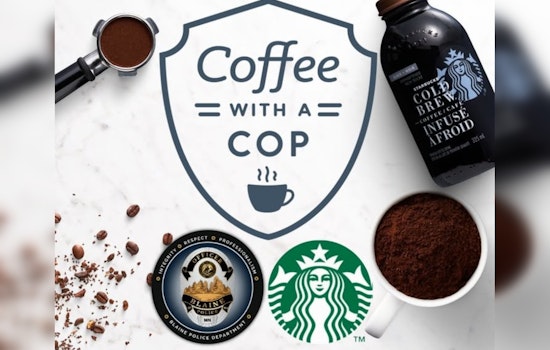 "Coffee with a Cop": Blaine Police Department Hosts Community Meetup at Local Starbucks