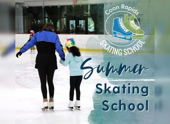 Coon Rapids Ice Center Launches Summer Skating School Program for All Ages