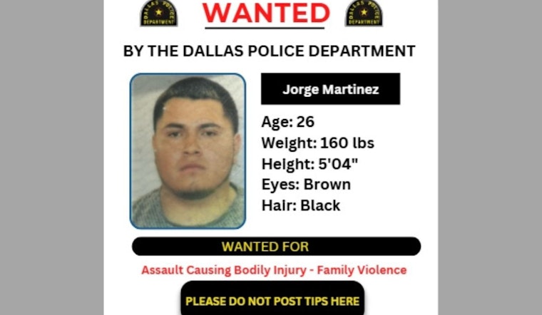 Dallas Police Seek Public's Help to Locate Suspect Jorge Martinez, Offers Reward through Crime Stoppers
