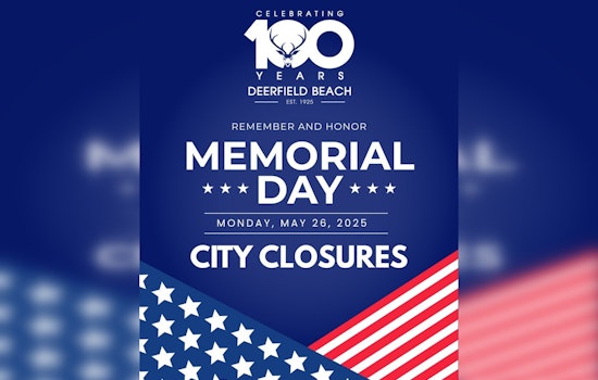 Deerfield Beach Announces Facility Schedule Changes for Memorial Day