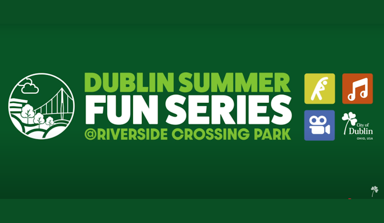 Dublin Rolls Out Free Summer Fun Series at Riverside Crossing Park with Fitness, Music, and Movies