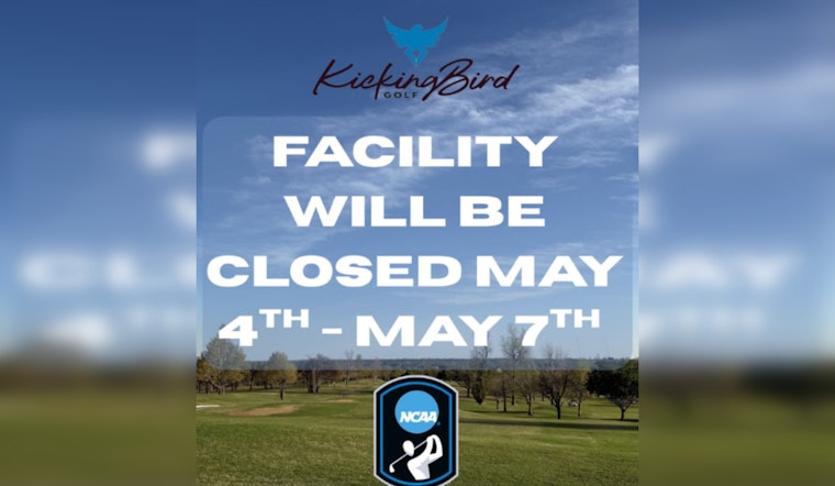 Edmond's KickingBird Golf Course to Host NCAA Women's Golf Regional, Temporarily Closes to Public