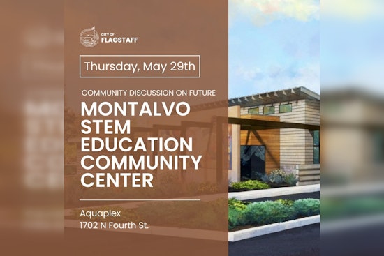 Flagstaff Invites Community Input on Montalvo STEM Education Center's Future