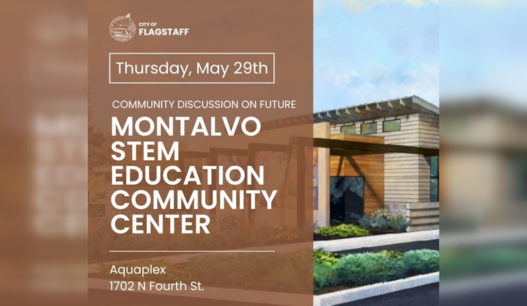 Flagstaff Invites Community Input on Montalvo STEM Education Center's Future
