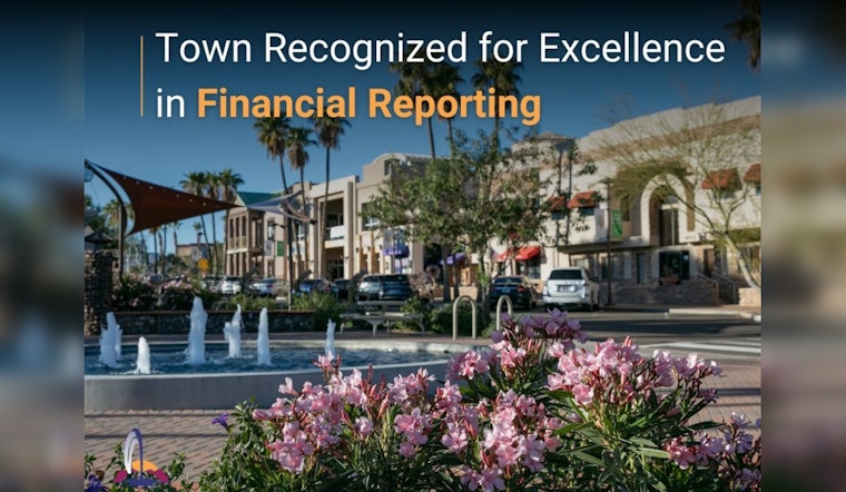 Fountain Hills Earns GFOA's Top Honor for Excellence in Financial Reporting