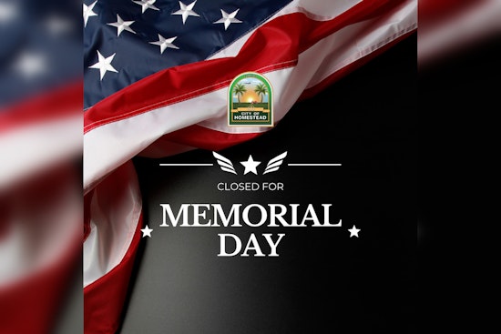 Homestead Announces Memorial Day Closures with Garbage Pickup Unaffected and Trolley Service Halted