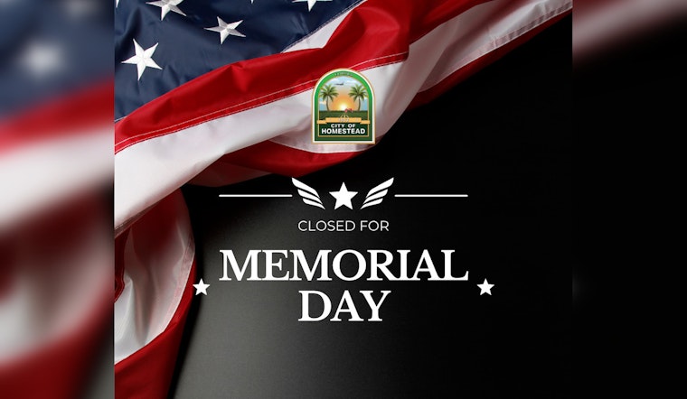 Homestead Announces Memorial Day Closures with Garbage Pickup Unaffected and Trolley Service Halted