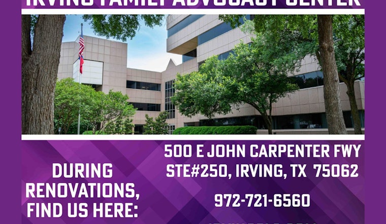 Irving Family Advocacy Center Finds Temporary Home Post-Tornado, Restores Unified Support Services