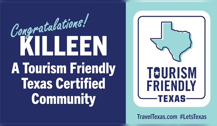 Killeen Earns Distinction as Tourism-Friendly Texas Certified Community, Praised by Governor Abbott