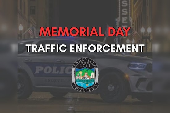 Knoxville Police Launch High-Visibility Traffic Enforcement for Memorial Day Safety