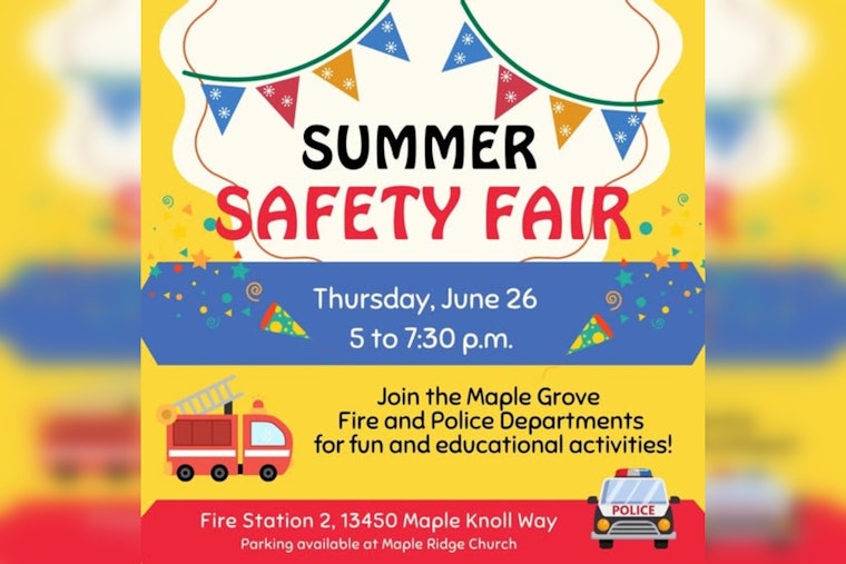 Maple Grove Hosts Summer Safety Fair: Blending Fun with Education on June 26
