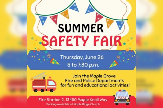 Maple Grove Hosts Summer Safety Fair: Blending Fun with Education on June 26