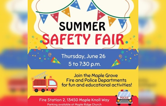 Maple Grove Hosts Summer Safety Fair: Blending Fun with Education on June 26