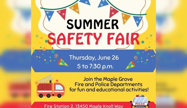 Maple Grove Hosts Summer Safety Fair: Blending Fun with Education on June 26