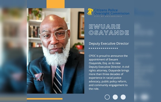 Philadelphia's Citizens Police Oversight Commission Appoints Ewuare Osayande as Deputy Executive Director to Strengthen Police Accountability
