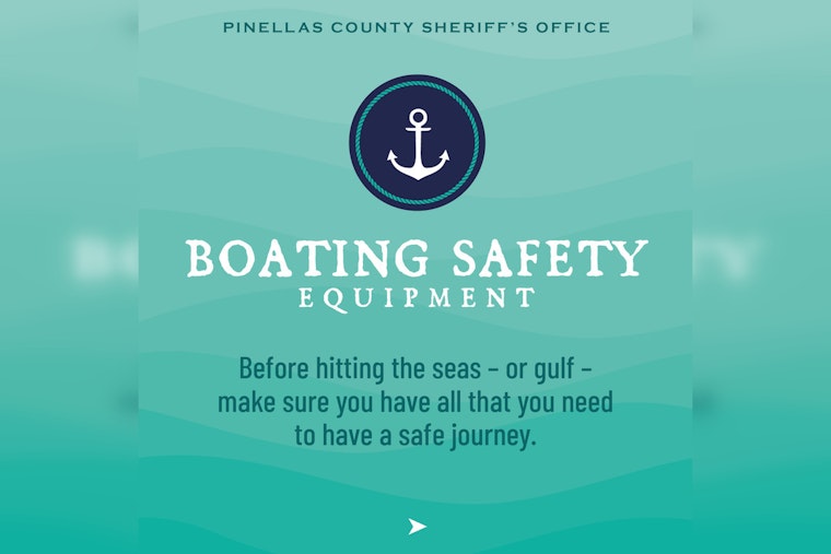 Pinellas Sheriff Urges Boaters to Check Safety Equipment Before Setting Sail