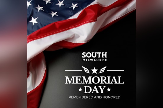 South Milwaukee Announces Memorial Day Closures While Emergency Services Remain Unaffected