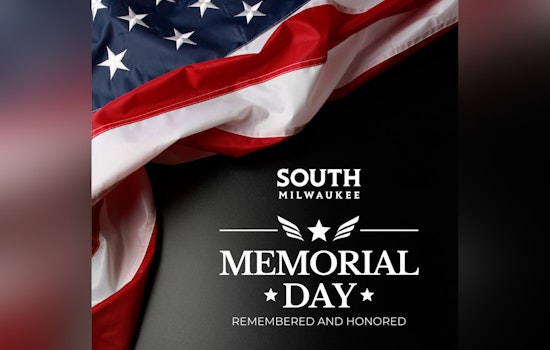South Milwaukee Announces Memorial Day Closures While Emergency Services Remain Unaffected