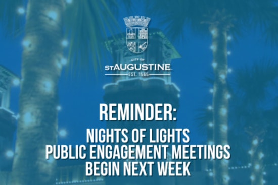 St. Augustine Invites Residents and Business Owners to Public Meetings on Nights of Lights Event Concerns