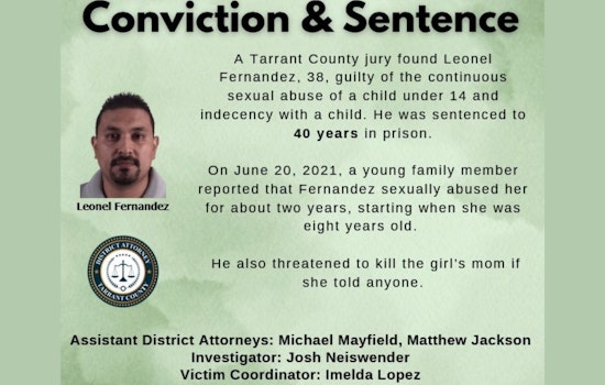 Tarrant County Court Sentences Leonel Fernandez to 40 Years for Child Sexual Abuse