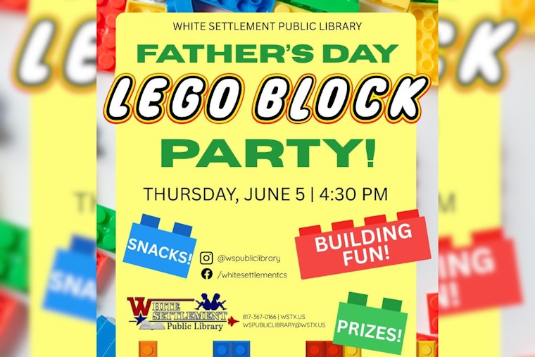 White Settlement Dads and Kids to Build Bonds at Annual Father's Day LEGO Block Party