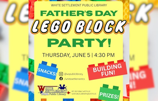 White Settlement Dads and Kids to Build Bonds at Annual Father's Day LEGO Block Party