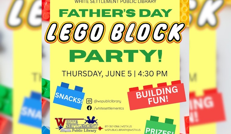 White Settlement Dads and Kids to Build Bonds at Annual Father's Day LEGO Block Party
