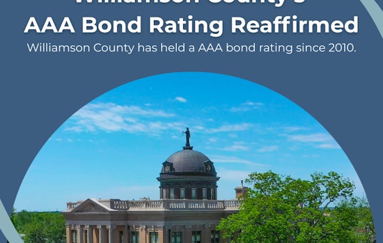 Williamson County Upholds AAA Bond Rating, Plans Ambitious $150M Infrastructure Investment