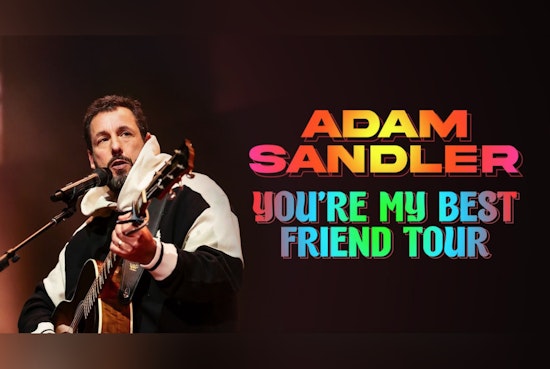 Adam Sandler Set to Entertain St. Louis with "You're My Best Friend Tour" at Enterprise Center This Fall