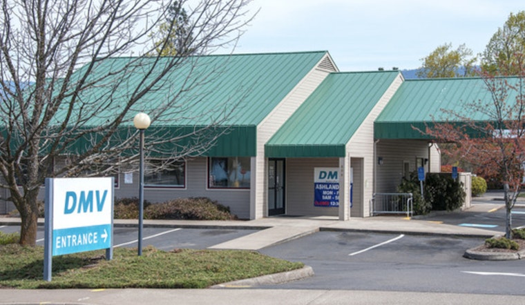 Ashland DMV on Tolman Creek Road to Temporarily Close for Upgrades, Medford and Grants Pass to Provide Alternate Services