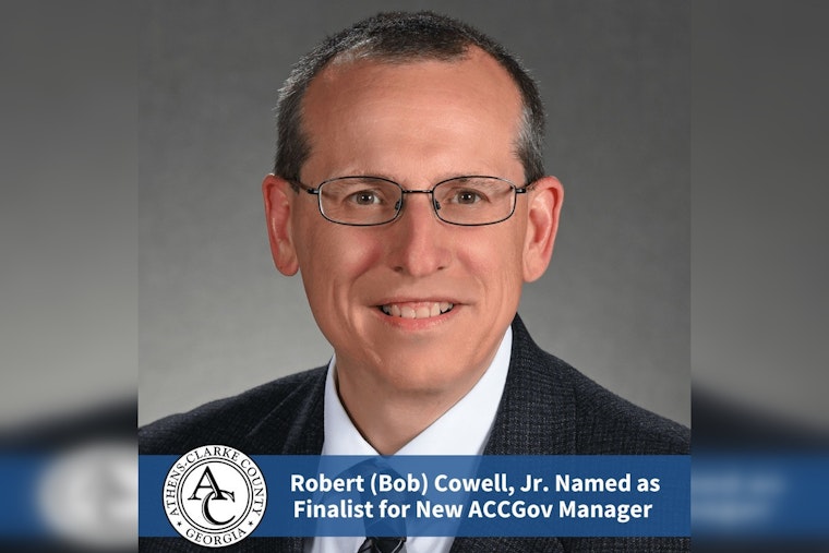 Athens-Clarke County Names Bob Cowell as Manager Finalist After Nationwide Search