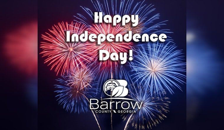 Barrow County Announces Office Closures and Available Services for Independence Day Celebrations