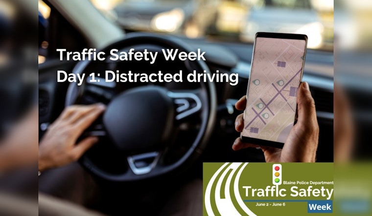 Blaine Police Department Launches Traffic Safety Week with Anoka County to Target Distracted Driving and DWI