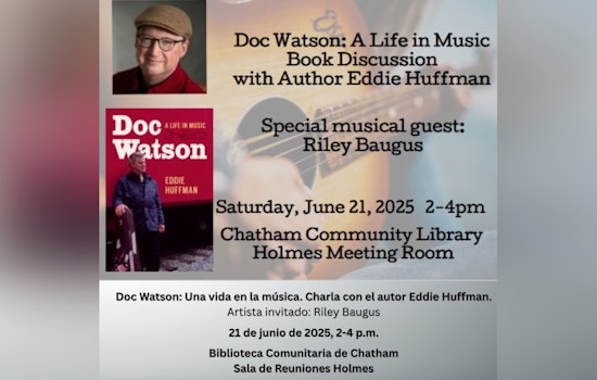 Chatham Community Library Hosts Tribute to Music Icon Doc Watson with Author Eddie Huffman and Musician Riley Baugus in Pittsboro