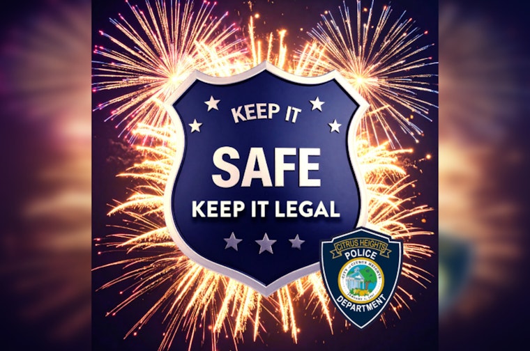 Citrus Heights Police Urge Community to Avoid Illegal Fireworks, Introduce Stiff Fines Ahead of Independence Day