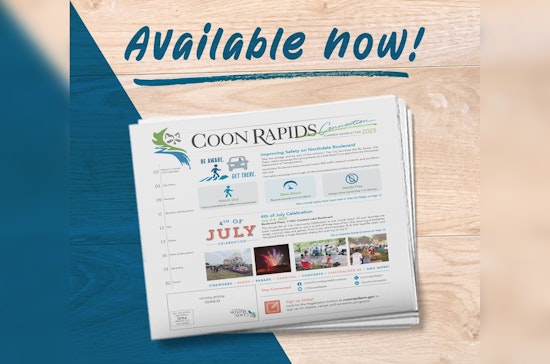 Coon Rapids Connection Summer Edition: Celebrations, Safety, and Community Updates Spark Seasonal Excitement