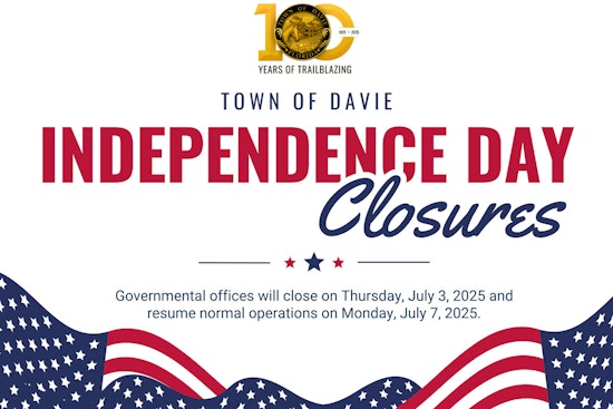 Davie Announces Office Closures and Service Changes for Independence Day, Essential Services to Continue as Planned
