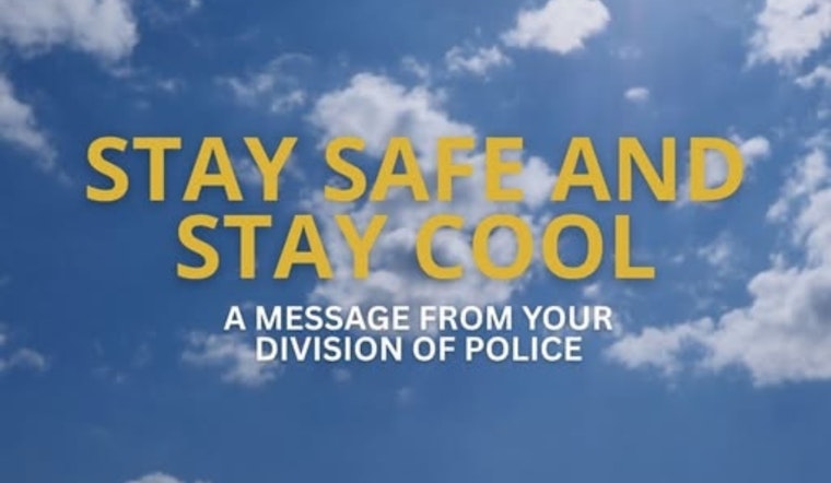 Gahanna Police Offer Essential Tips for Beating the Summer Heat and Ensuring Community Safety