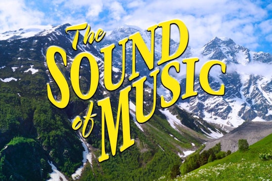 Garland Summer Musicals Presents "The Sound of Music" at the Granville Arts Center Starting June 13