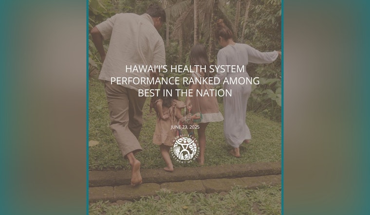 Hawaiʻi Earns Second Place in National Health System Performance Rankings