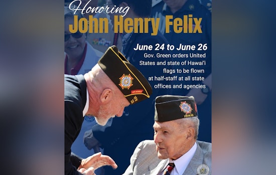 Hawai‘i Lowers Flags to Honor Legacy of Humanitarian John Henry Felix, as Directed by Governor Josh Green