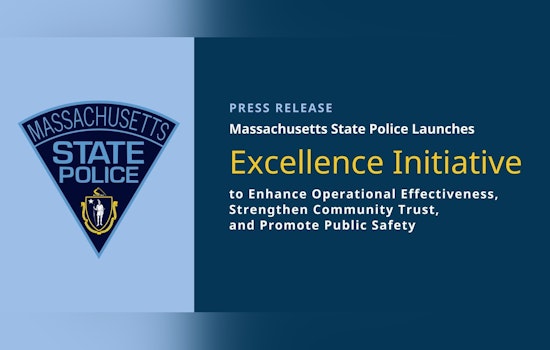 Massachusetts State Police Unveil "Excellence Initiative" to Boost Operations and Community Trust