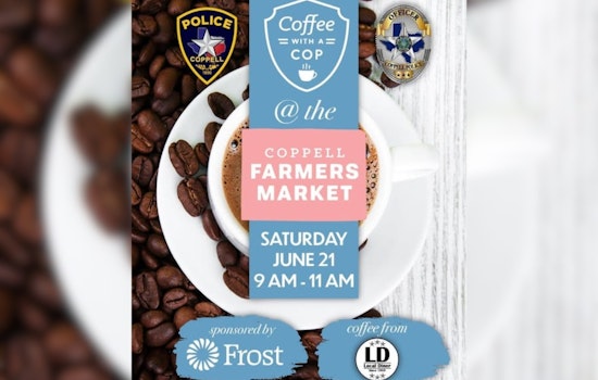 Join Coppell's Finest for Coffee and Conversation at Farmers Market Meet-and-Greet