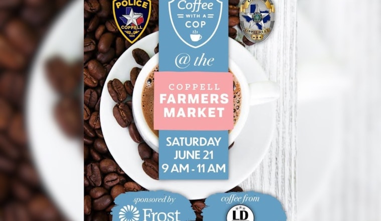 Join Coppell's Finest for Coffee and Conversation at Farmers Market Meet-and-Greet
