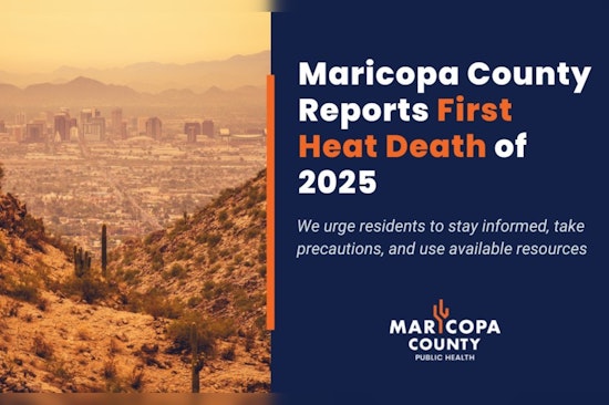Maricopa County Reports First Heat-Related Death of 2025, Heat Surveillance Efforts Intensify