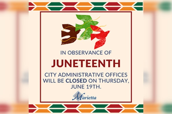 Marietta to Close City Offices and Adjust Services in Observance of Juneteenth