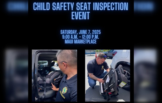 Maui Police Partner with Safety Experts for Free Child Seat Inspection Event at Maui Marketplace