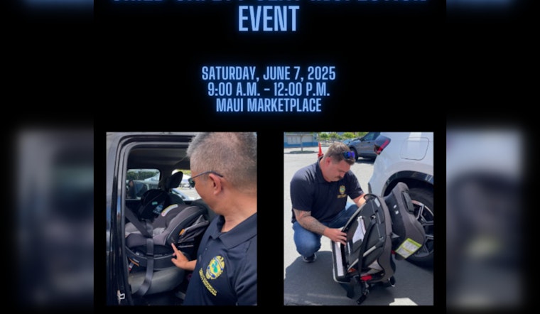 Maui Police Partner with Safety Experts for Free Child Seat Inspection Event at Maui Marketplace