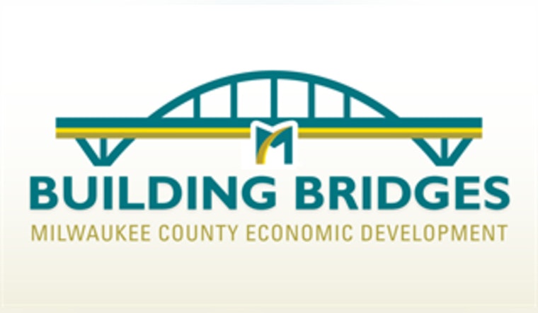 Milwaukee County Launches "Building Bridges" Program to Propel Small Business Growth and Economic Development