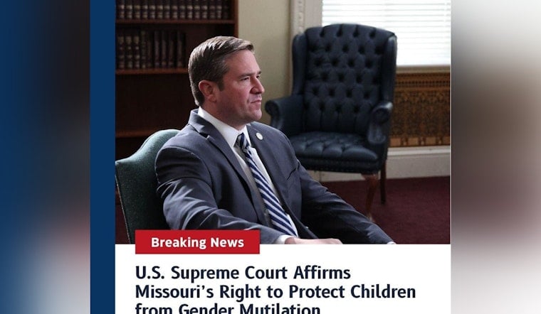 Missouri Claims Supreme Court Victory as States Gain Power to Ban Gender Transition Procedures for Minors